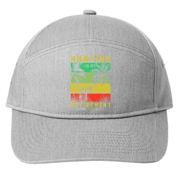 Hunting Is My Retirement Plan 7-Panel Snapback Hat