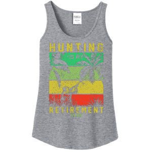 Hunting Is My Retirement Plan Ladies Essential Tank