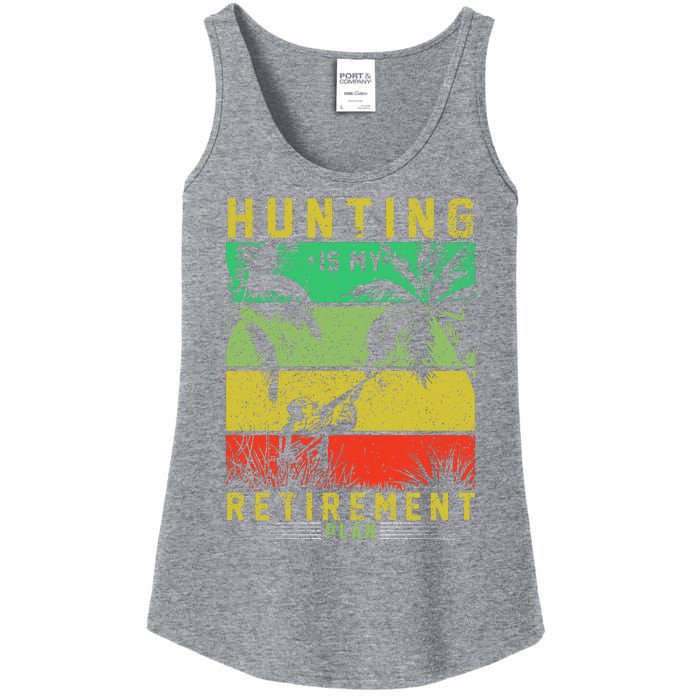 Hunting Is My Retirement Plan Ladies Essential Tank