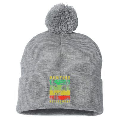 Hunting Is My Retirement Plan Pom Pom 12in Knit Beanie