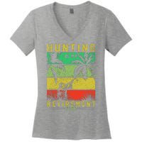 Hunting Is My Retirement Plan Women's V-Neck T-Shirt