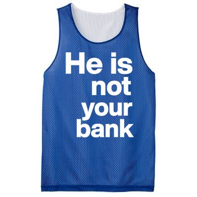 He Is Not Your Bank Quote Mesh Reversible Basketball Jersey Tank