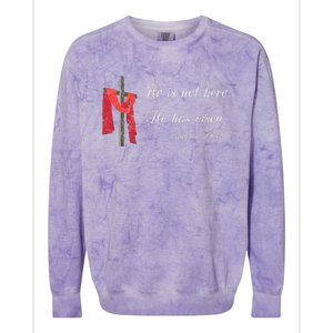 He Is Not Here He Is Risen Matthew 286 Bible Verse Colorblast Crewneck Sweatshirt