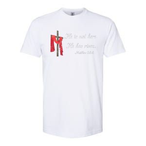 He Is Not Here He Is Risen Matthew 286 Bible Verse Softstyle CVC T-Shirt