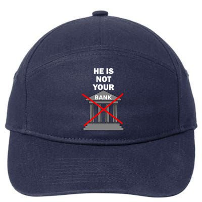 He Is Not Your Bank 7-Panel Snapback Hat