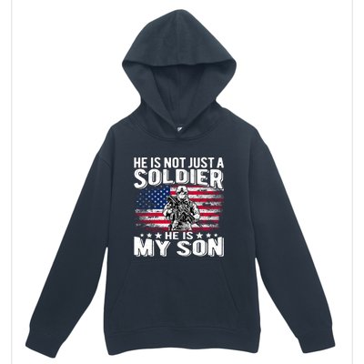 He Is Not Just A Soldier He Is My Son Proud Military Mom Dad Gift Urban Pullover Hoodie