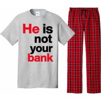 He Is Not Your Bank Pajama Set