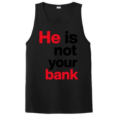 He Is Not Your Bank PosiCharge Competitor Tank