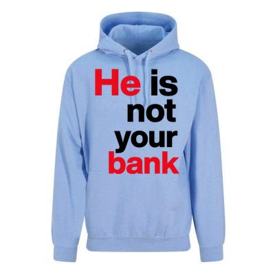 He Is Not Your Bank Unisex Surf Hoodie