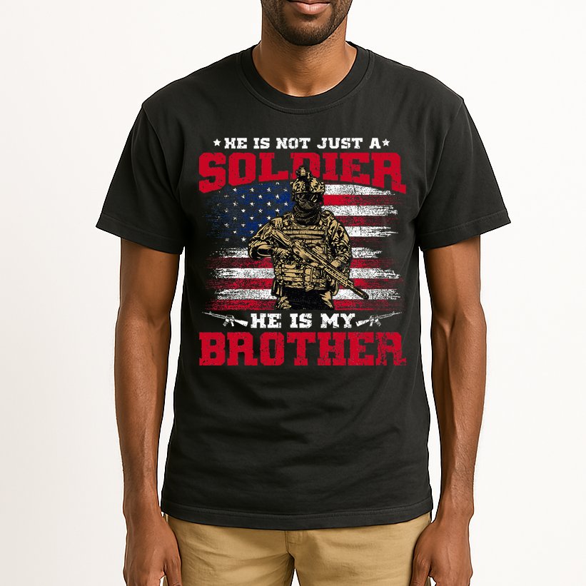 He Is Not Just A Soldier He Is My Brother Proud Army Family Tall T-Shirt