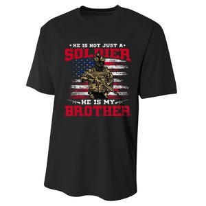 He Is Not Just A Soldier He Is My Brother Proud Army Family Performance Sprint T-Shirt