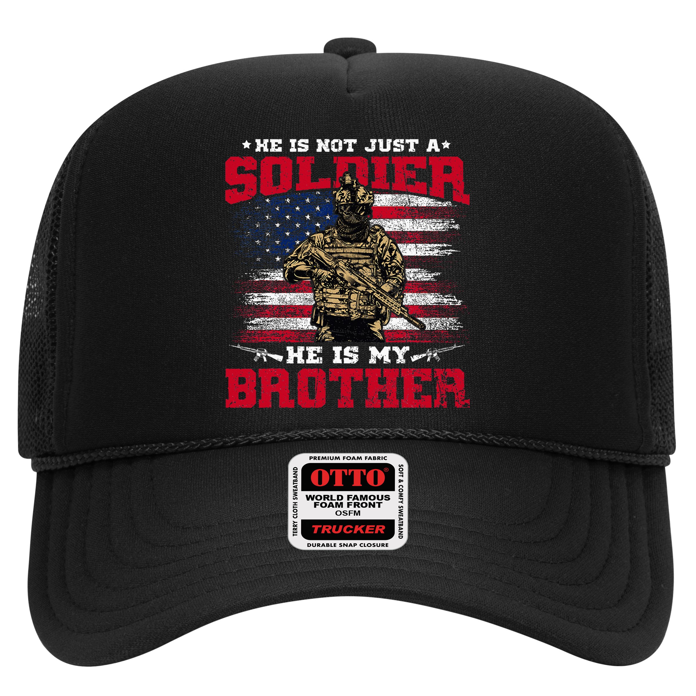 He Is Not Just A Soldier He Is My Brother Proud Army Family Hat