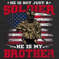 He Is Not Just A Soldier He Is My Brother Proud Army Family Hat