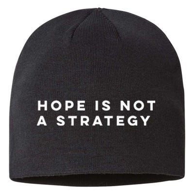 Hope Is Not A Strategy Sustainable Beanie