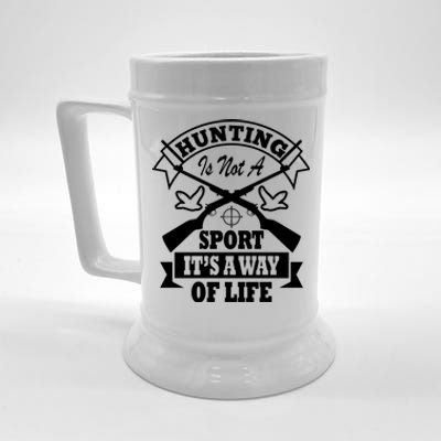 Hunting Is Not A Sport Its A Way Of Life Hunting Gear Gift Beer Stein