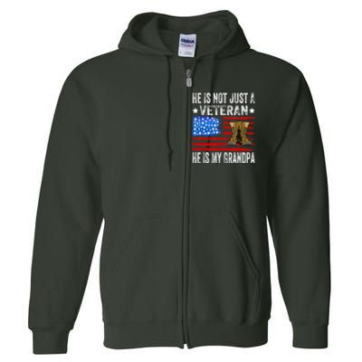 He Is Not Just A Veteran He Is My Grandpa Full Zip Hoodie