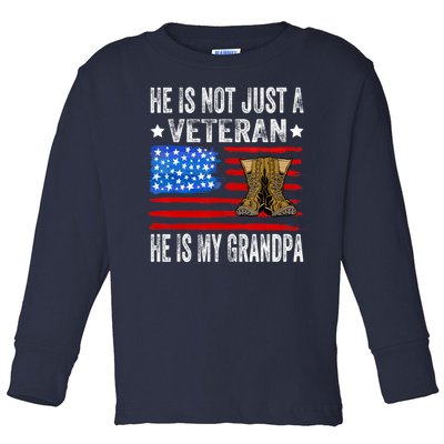 He Is Not Just A Veteran He Is My Grandpa Toddler Long Sleeve Shirt