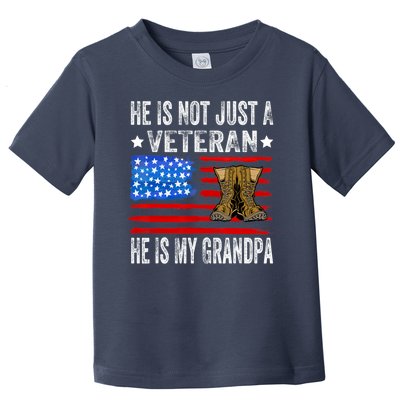 He Is Not Just A Veteran He Is My Grandpa Toddler T-Shirt