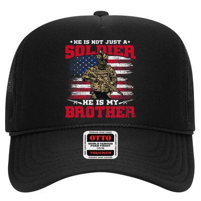 He Is Not Just A Soldier He Is My Brother Proud Army Family Trucker Hat