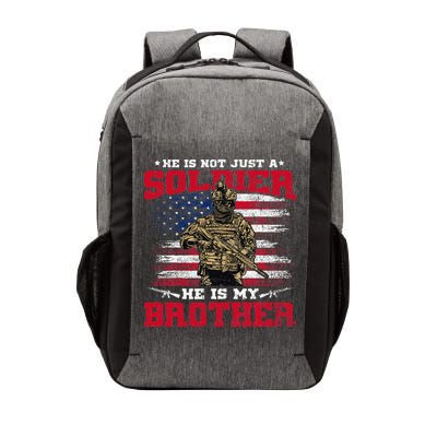 He Is Not Just A Soldier He Is My Brother Proud Army Family Vector Backpack