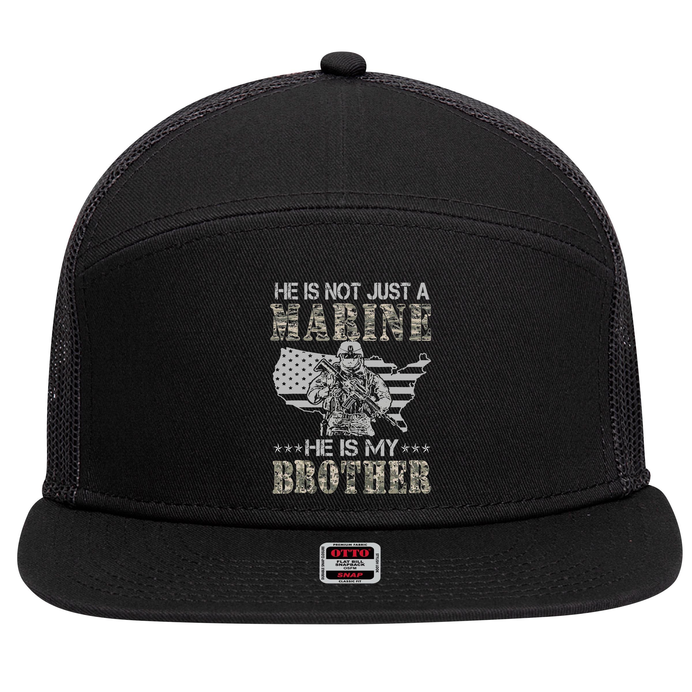 He Is Not Just Marine He Is My Brother Sisters Brothers 7 Panel Mesh Trucker Snapback Hat