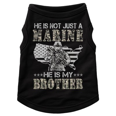 He Is Not Just Marine He Is My Brother Sisters Brothers Doggie Tank