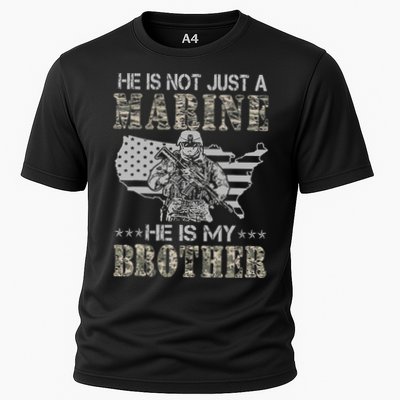 He Is Not Just Marine He Is My Brother Sisters Brothers Performance Shirt