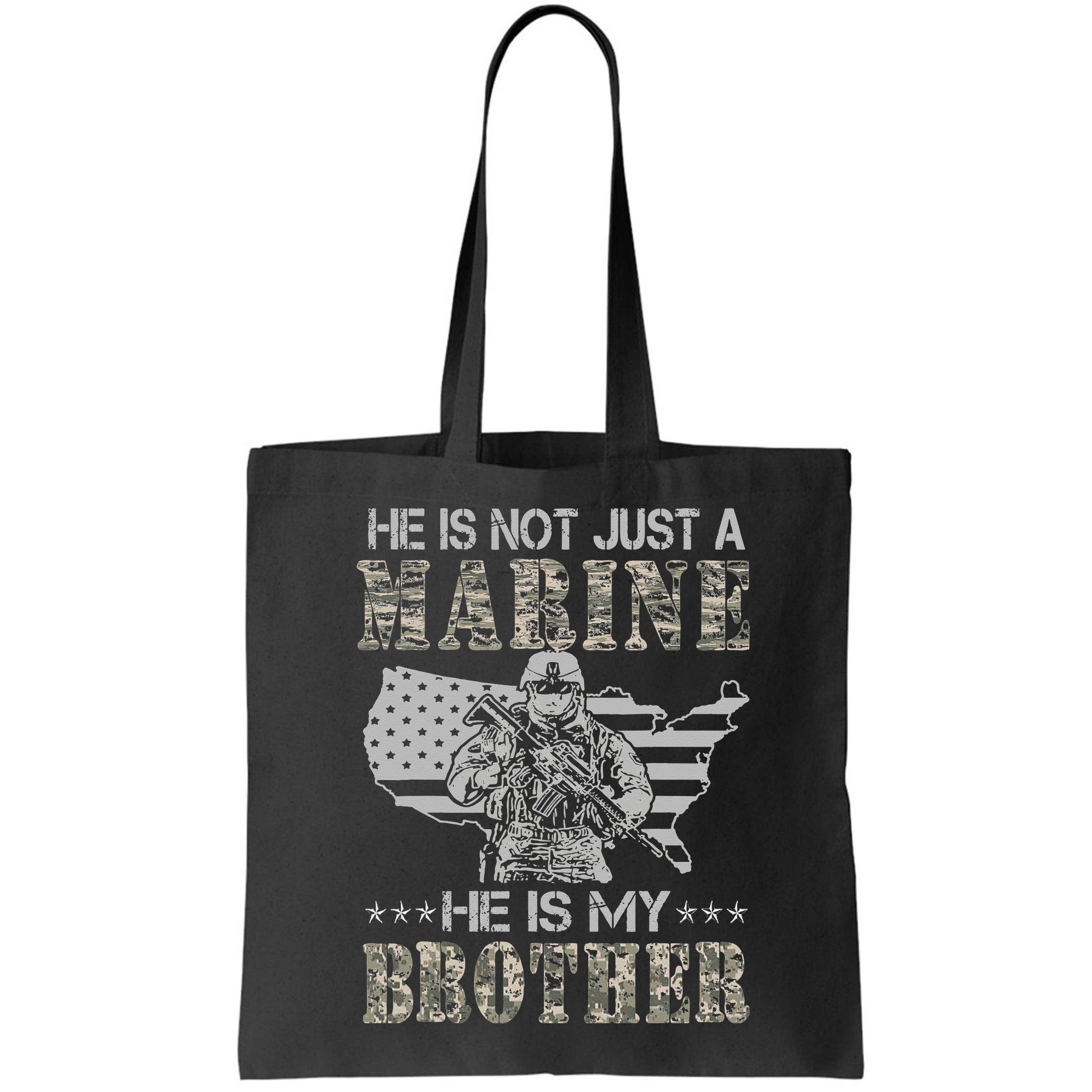 He Is Not Just Marine He Is My Brother Sisters Brothers Bag