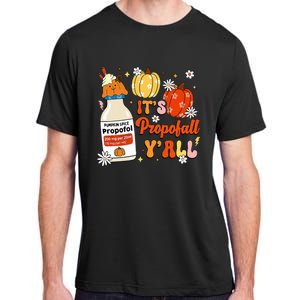 Halloween Icu Nurse Its Propofall YAll Crna Icu Fall Autumn Adult ChromaSoft Performance T-Shirt