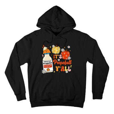 Halloween Icu Nurse Its Propofall YAll Crna Icu Fall Autumn Tall Hoodie