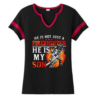 He Is Not Just A Firefighter He Is My Son FiremanS Mom Ladies Halftime Notch Neck Tee