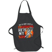 He Is Not Just A Firefighter He Is My Son FiremanS Mom Apron
