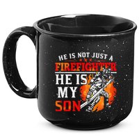 He Is Not Just A Firefighter He Is My Son FiremanS Mom 15oz Campfire Ceramic Mug