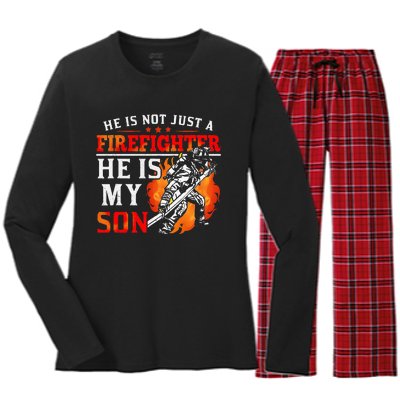 He Is Not Just A Firefighter He Is My Son FiremanS Mom Women's Long Sleeve Flannel Pajama Set 