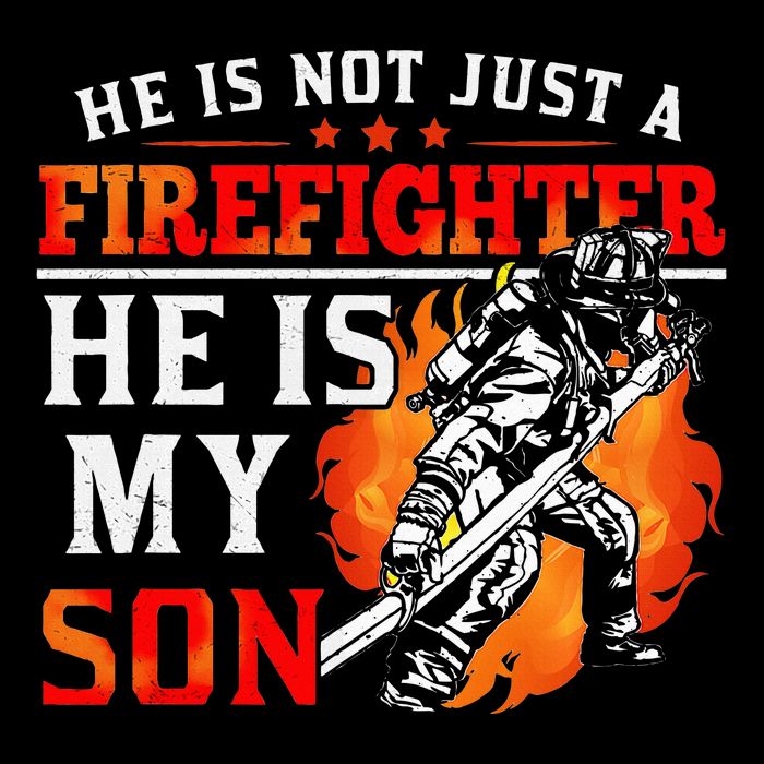 He Is Not Just A Firefighter He Is My Son FiremanS Mom 16 in Basic Backpack