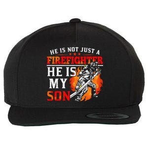 He Is Not Just A Firefighter He Is My Son FiremanS Mom Wool Snapback Cap