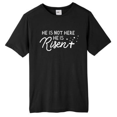 He Is Not Here He Is Risen Easter Jesus Tall Fusion ChromaSoft Performance T-Shirt