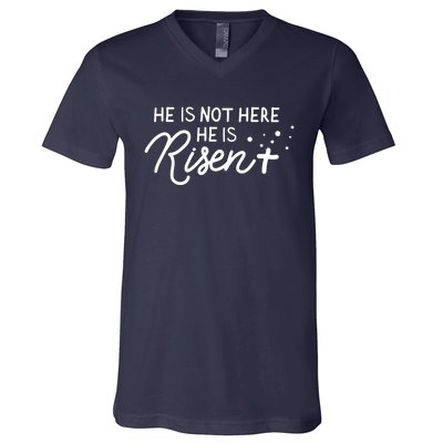 He Is Not Here He Is Risen Easter Jesus V-Neck T-Shirt