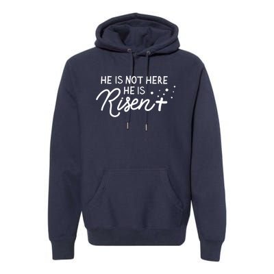 He Is Not Here He Is Risen Easter Jesus Premium Hoodie