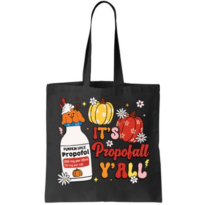 Halloween Icu Nurse Its Propofall Yall Crna Icu Fall Autumn Tote Bag