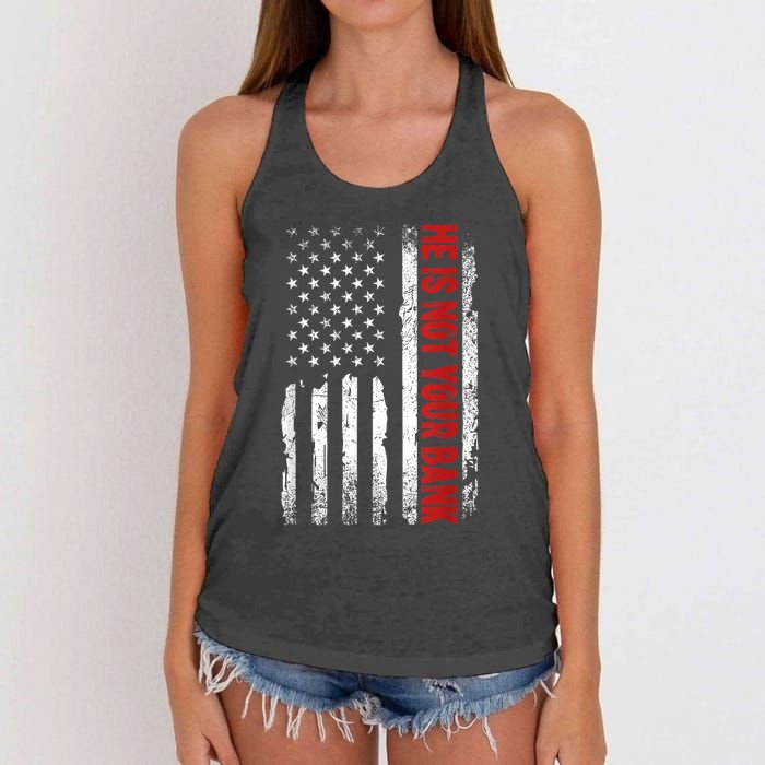 He Is Not Your Bank Women's Knotted Racerback Tank