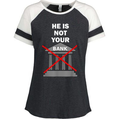 He Is Not Your Bank Enza Ladies Jersey Colorblock Tee