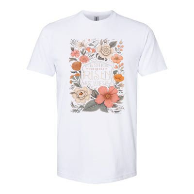 He Is Not Here For He Has Risen Softstyle CVC T-Shirt