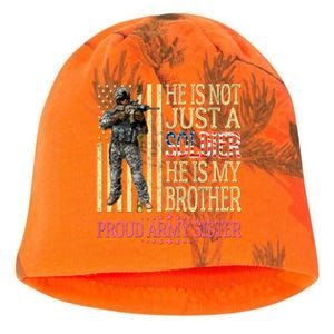 He Is Not Just A Soldier He Is My Brother Proud Army Sister Gift Kati - Camo Knit Beanie