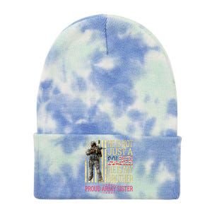 He Is Not Just A Soldier He Is My Brother Proud Army Sister Gift Tie Dye 12in Knit Beanie