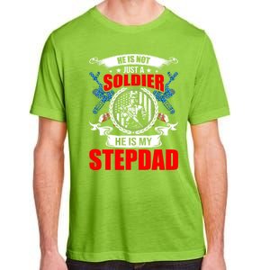 He Is Not Just A Soldier He Is My Stepdad Gift Adult ChromaSoft Performance T-Shirt