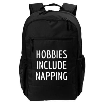 Hobbies Include Napping Daily Commute Backpack