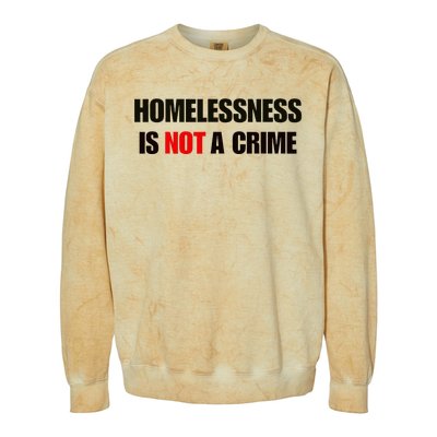 Homelessness Is Not A Crime Colorblast Crewneck Sweatshirt