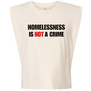 Homelessness Is Not A Crime Garment-Dyed Women's Muscle Tee