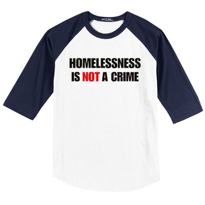 Homelessness Is Not A Crime Baseball Sleeve Shirt